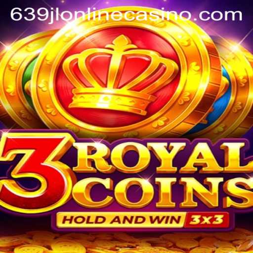 Unlock the Adventure with 3RoyalCoins: A Thrilling Journey at 639jl Online Casino