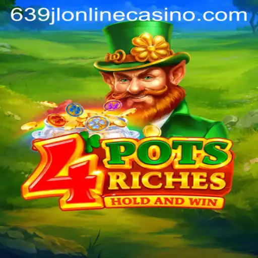 Exploring the Thrilling World of 4potsriches at 639jl Online Casino