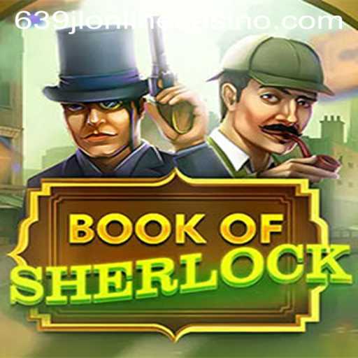Discover 'Book of Sherlock': An Engaging Online Casino Experience