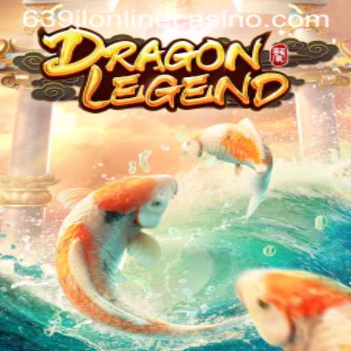 Dragon Legend: A Mesmerizing Adventure in the World of 639jl Online Casino