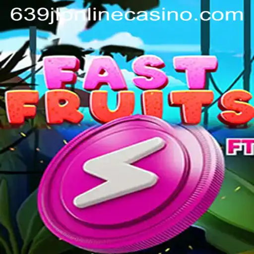 Exploring FastFruits: A Thrilling Addition to the 639jl Online Casino Scene