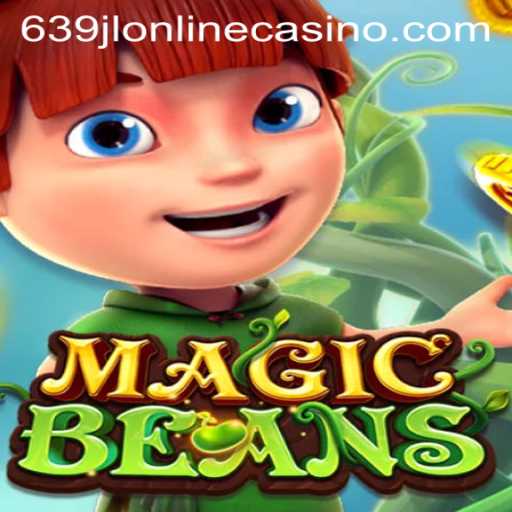 Unveiling MAGICBEANS: An Exciting Adventure in the 639jl Online Casino Realm