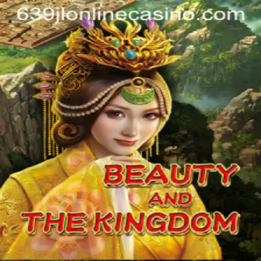 BeautyAndTheKingdom: A Journey into the Enchanting World of 639jl Online Casino