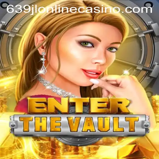 EntertheVault: Unveiling the Thrills of 639jl Online Casino