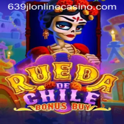 Explore the Thrills of RuedaDeChileBonusBuy at 639jl Online Casino
