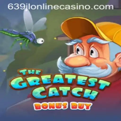 Dive into the World of TheGreatestCatchBonusBuy at 639jl Online Casino