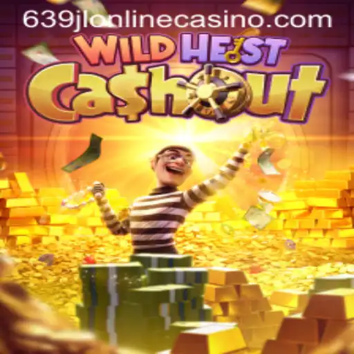 Experience the Thrill of WildHeistCashout at 639jl Online Casino