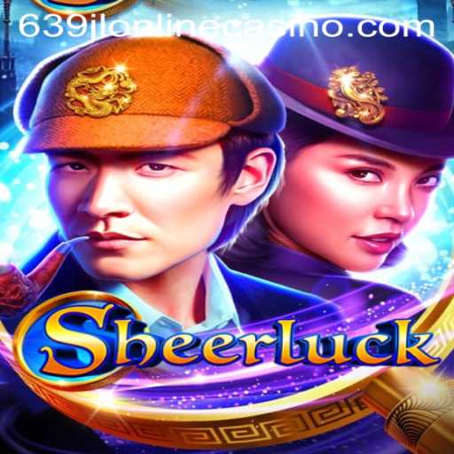 Discover the Exciting World of Sheerluck: Unlocking Mystery and Fortune at 639jl Online Casino