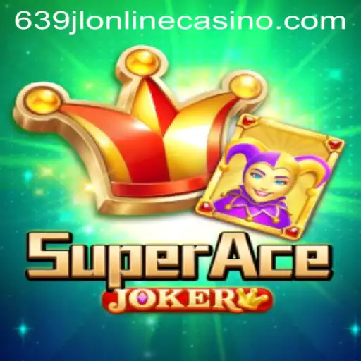 Exploring the Thrills of SuperAceJoker: A Premier Game of Chance at 639jl Online Casino