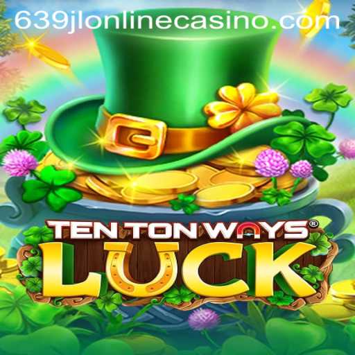 Exploring the Allure of TenTonWaysLuck at 639jl Online Casino