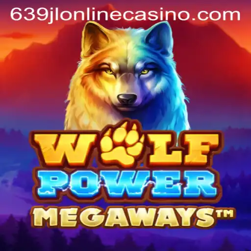 Exploring WolfPowerMega: A Premier Online Casino Experience with 639jl